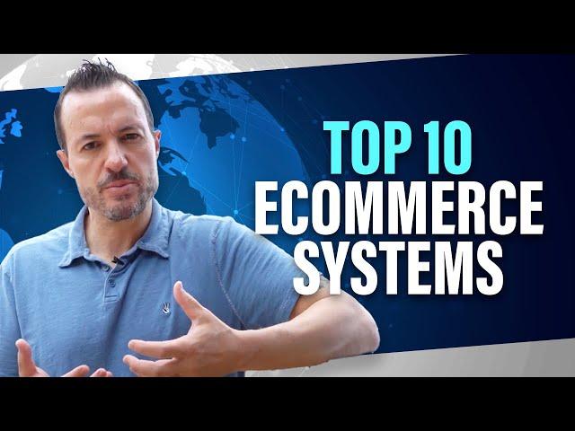 Top 10 E-Commerce Systems [Business-to-Consumer, Business-To-Business, and Omnichannel Software]