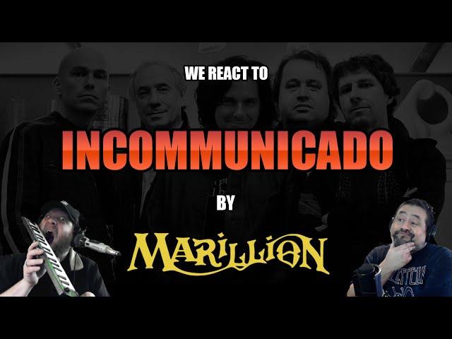 Marillion: Incommunicado | Two Old Unhinged Musicians React!