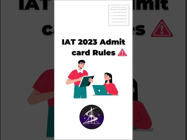 IAT 2023 Admit Card & Documents