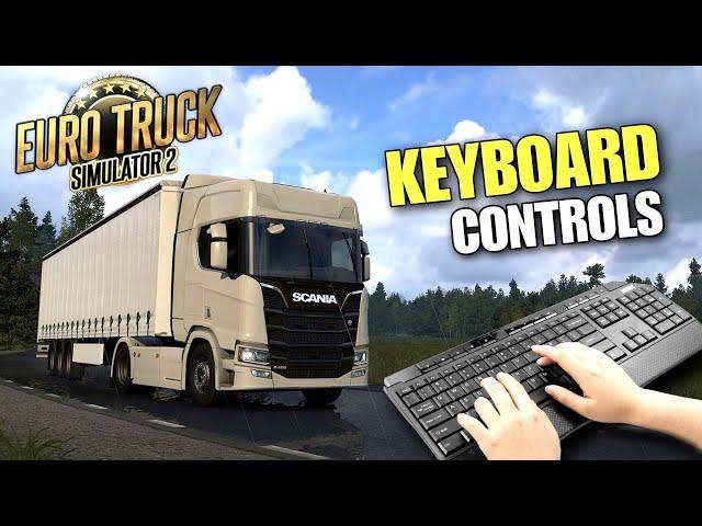 All Keyboard Controls Explained | Euro Truck Simulator 2