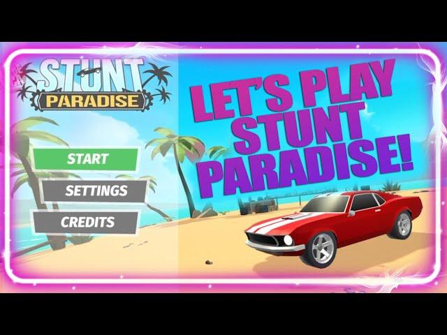 Let's Play Stunt Paradise - is it any fun?