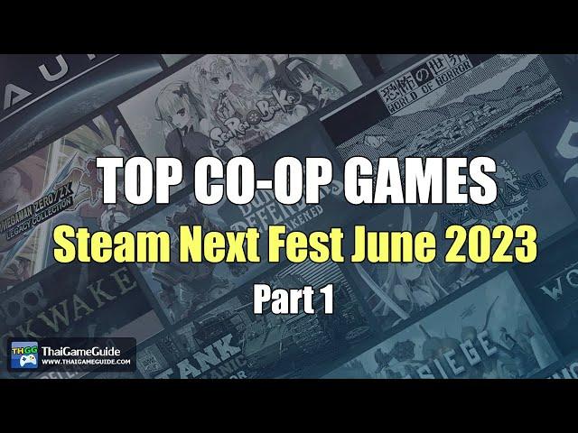 Top & Best Co-op Games Must Play on Steam Next Fest June 2023 Play New Games for Free ~ Part 1