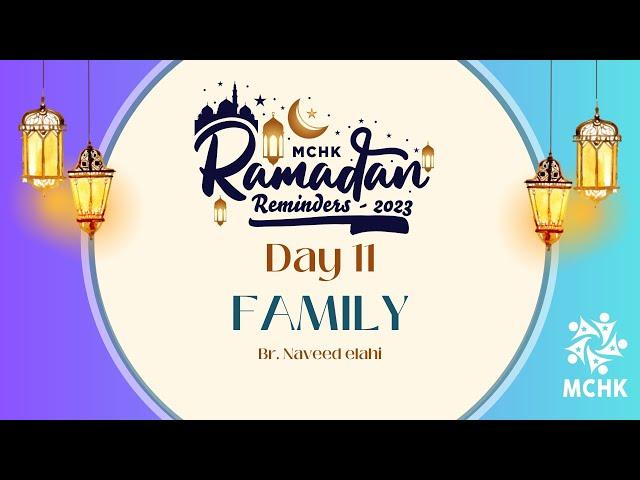  Family - Day 11 - Ramadan Reminders 1444/2023