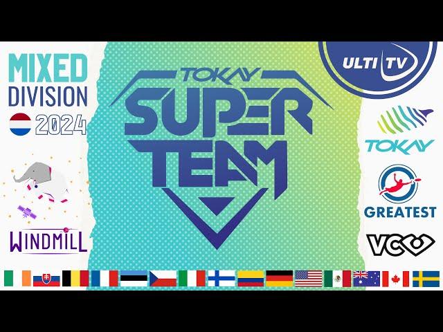 TOKAY SuperTeam vs France — Windmill 2024 SuperStream — Amsterdam NL