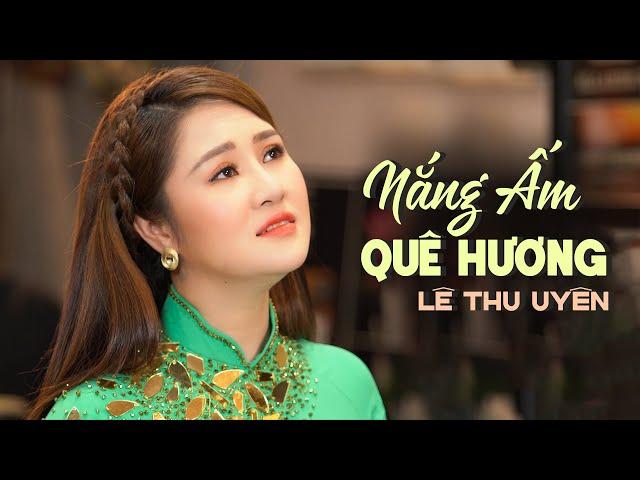 Nắng Ấm Quê Hương - Tuyệt Phẩm Quê Hương Trữ Tình Càng Nghe Càng Hay