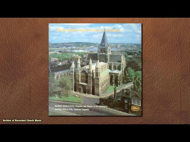 “Music from Rochester Cathedral”: Rochester Cathedral 1979 (Barry Ferguson)