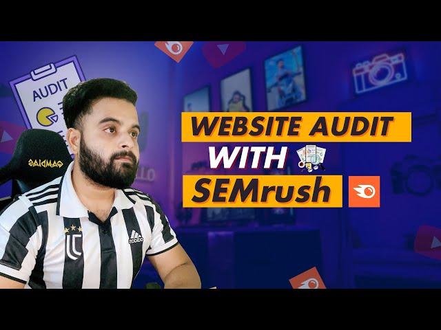 Website Audit with SEMrush | SEO For Beginners in 2024