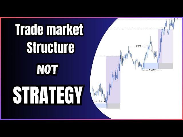 Trade the market structure not strategy | Day trading | scalping trade