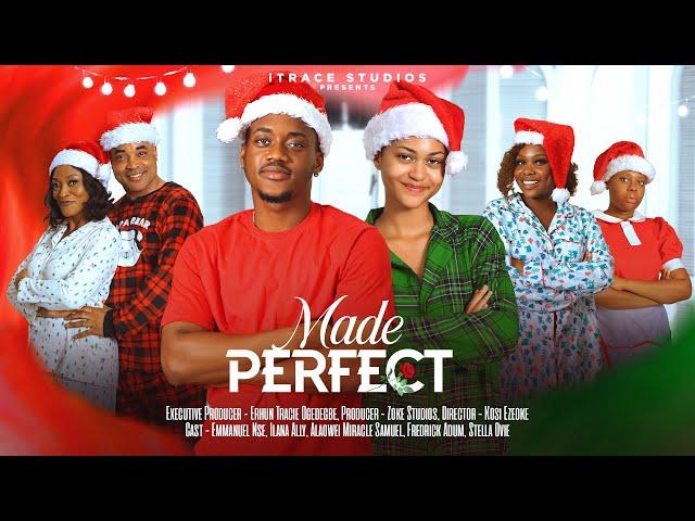 MADE PERFECT (THE MOVIE) EMMANUEL NSE ILANA ALLY FREDRIKE ADUM Latest 2024 Nigerian Movie