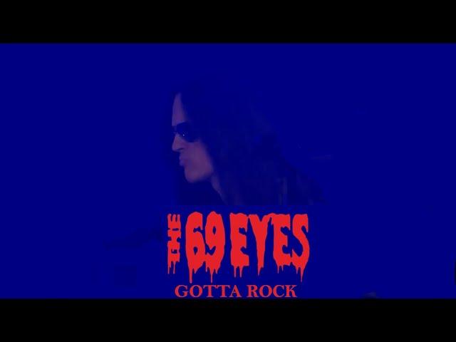 The 69 Eyes - Gotta Rock