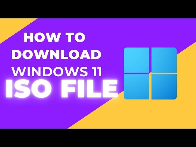 How to Download the Official Windows 11 ISO File