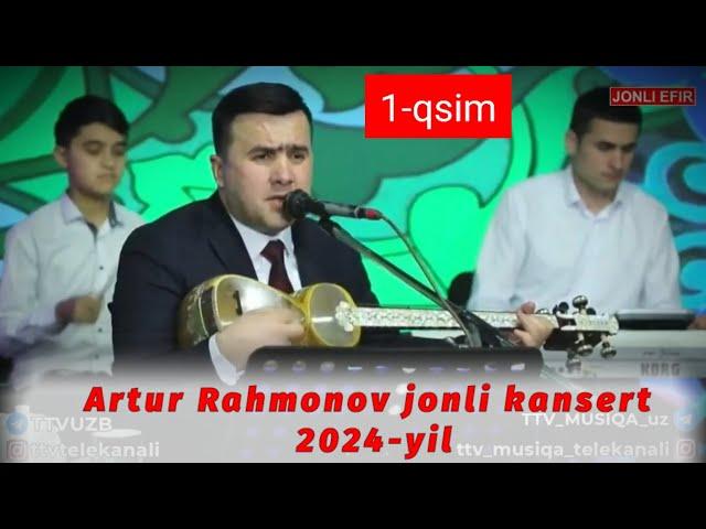 Artur Rahmonov Jonli kansert 2024-yil 1-qsim. Артур Рахмонов Жонли кансерт 2024-йил 1-қисим