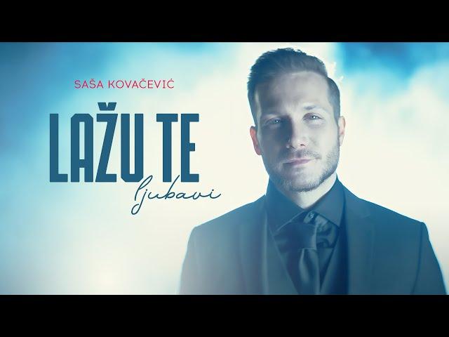 Saša Kovačević - Lažu te ljubavi (Official Video || 2022)