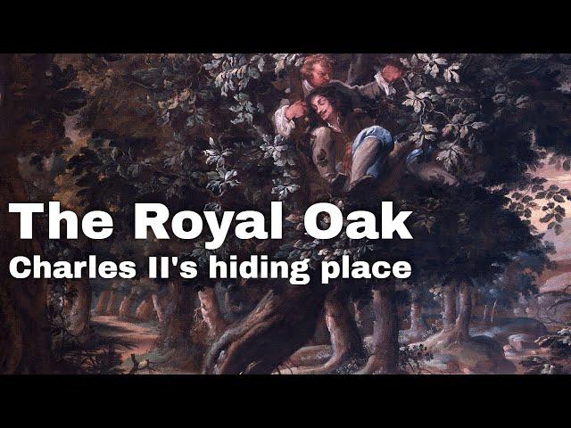 6th September 1651: Charles II of England hides in the Royal Oak tree to escape capture