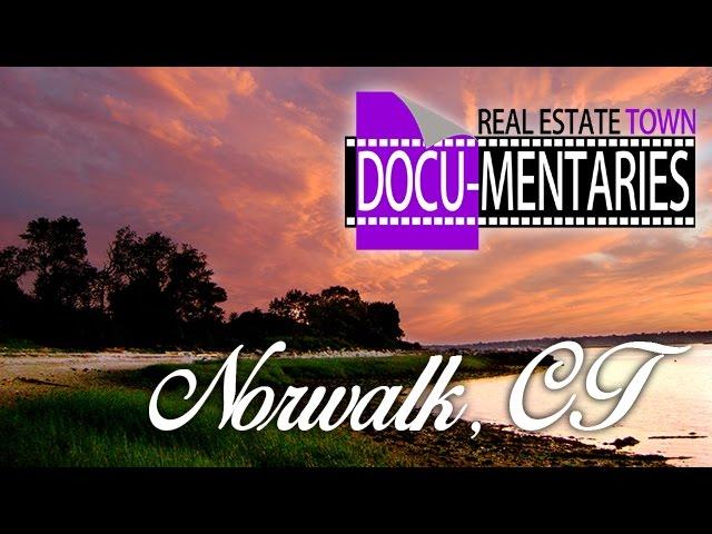 Norwalk, CT - a Real Estate Town Docu-Mentary℠