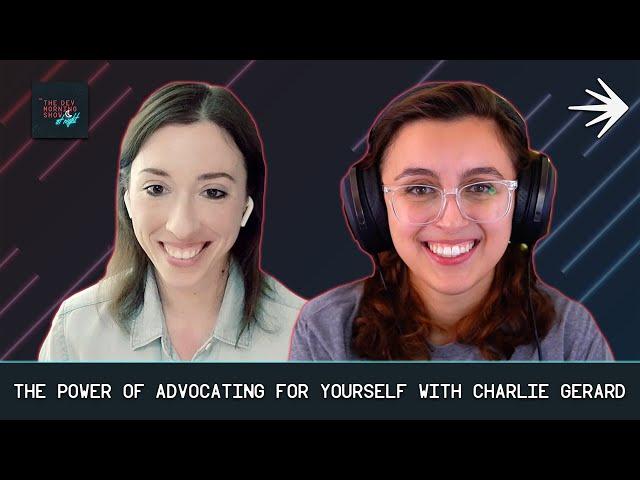 The Power of Advocating for Yourself with Charlie Gerard, Senior Developer Advocate at Stripe