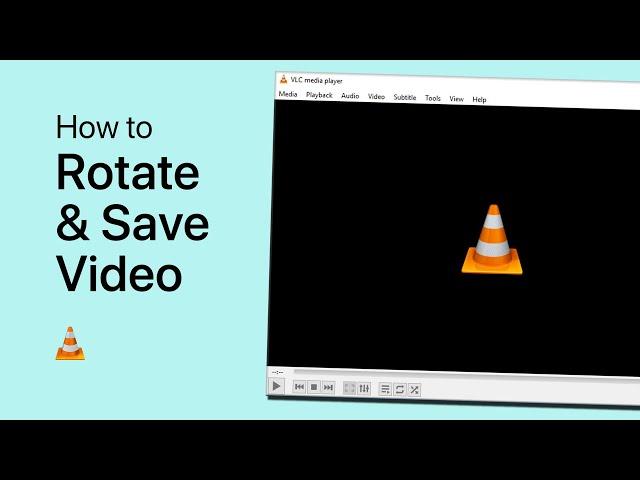 How To Rotate & Save a Video using VLC Media Player