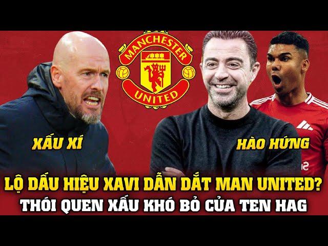 Tin bóng đá 28/10: LỘ DẤU HIỆU XAVI DẪN DẮT MAN UNITED? THÓI QUEN XẤU KHÓ BỎ CỦA TEN HAG