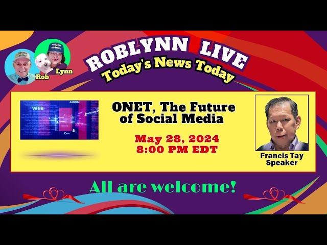 𝗢𝗡𝗘𝗧, 𝗧𝗵𝗲 𝗙𝘂𝘁𝘂𝗿𝗲 𝗼𝗳 𝗦𝗼𝗰𝗶𝗮𝗹 𝗠𝗲𝗱𝗶𝗮 | Ep. 644 RobLynn May 28, 2024 Beta Test