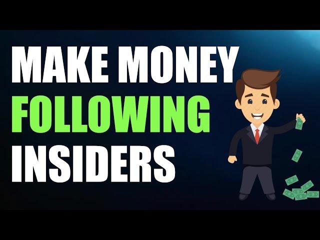 Make Money Following Insider Stock Trades!