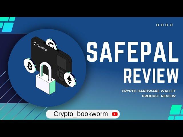 SafePal - Crypto Hardware Wallet Product Review