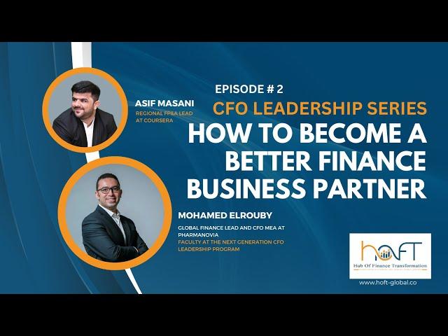 Becoming a better Finance Business Partner with Mohamed ElRouby and Asif Masani