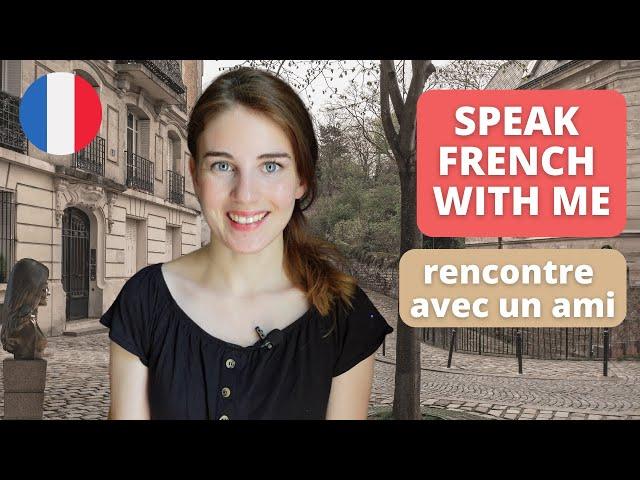 Improve your Speaking and Conversational skills in French