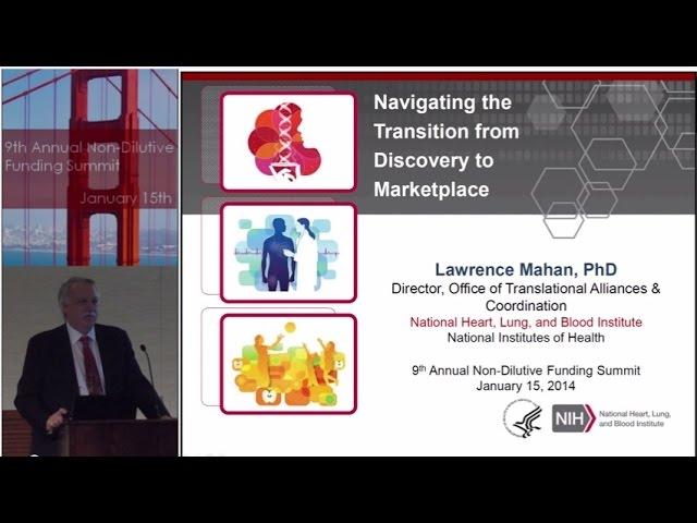 NHLBI Keynote Presentation - Navigating the Transition from Discovery to Market