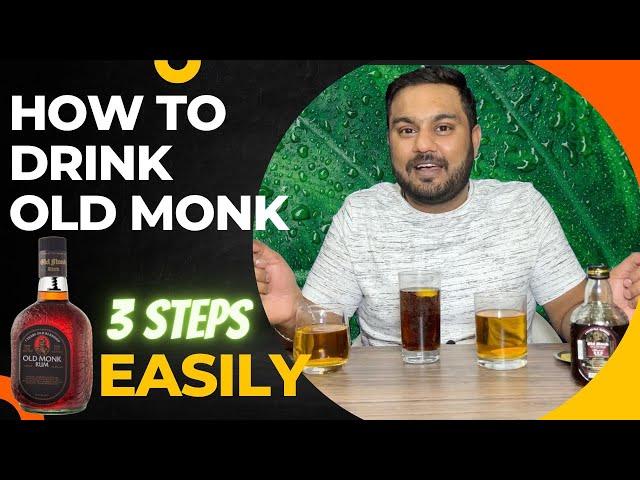 How To Drink Old Monk Rum