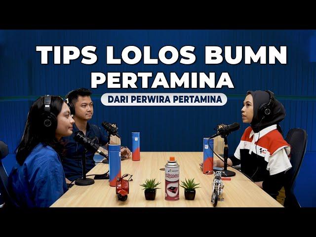 TIPS LOLOS BUMN PERTAMINA DARI PERWIRA MUDA