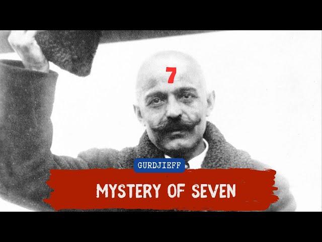 GURDJIEFF: The Law of Seven That Controls the Universe