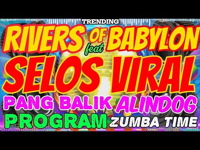 NONSTOP DISCO SELOS REMIX 2024 X RIVERS OF BABYLON