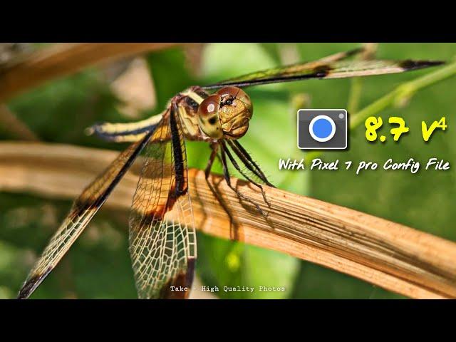 Latest Gcam 8.7 v⁴ - with Pixel 7 pro Config File || Take High Quality Photos .  2023 !