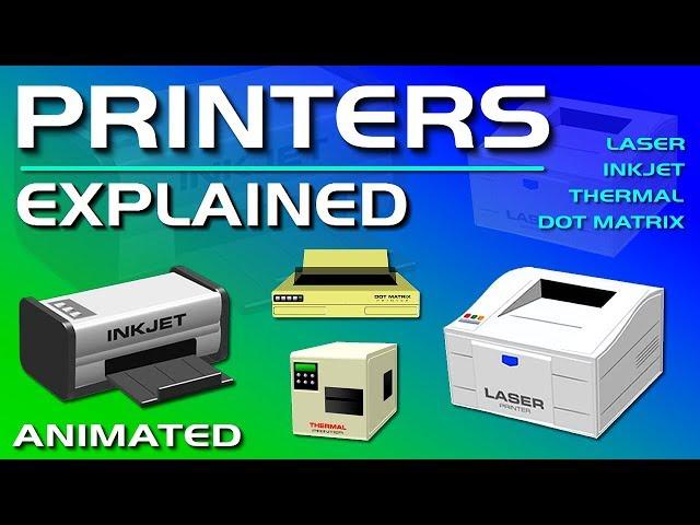 Printers Explained - Laser, Inkjet, Thermal, & Dot Matrix