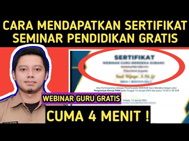 CARA MENDAPATKAN SERTIFIKAT SEMINAR PENDIDIKAN GRATIS DI WEBINAR UNTUK EKINERJA PMM DOWNLOAD GRATIS