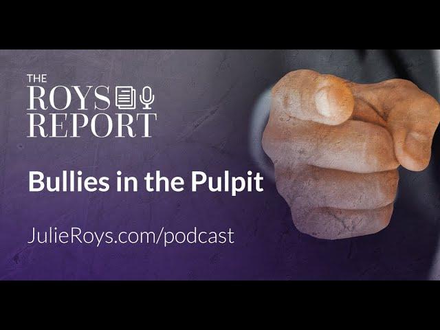 Bullies in the Pulpit