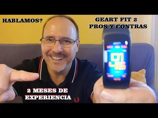 SAMSUNG GEART FIT2 RELOJ INTELIGENTE  MI EXPERIENCIA