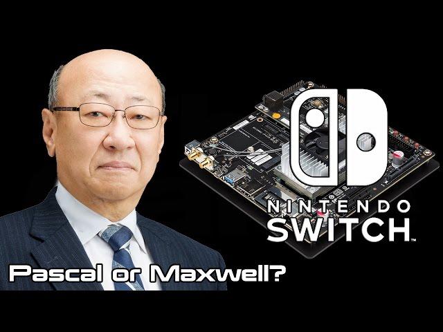 Nintendo Switch - Specs (Pascal vs Maxwell)