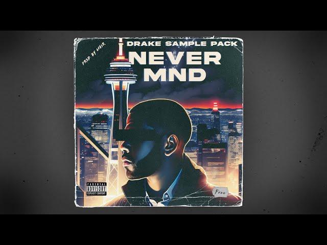 FREE DRAKE SAMPLE PACK 2023 - "Nevermnd" (21 Savage, Meek Mill, G Herbo)