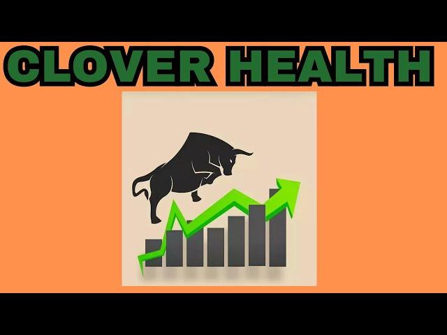 Why Clover Health Investors Are Bullish on the Future of CLOV Stock