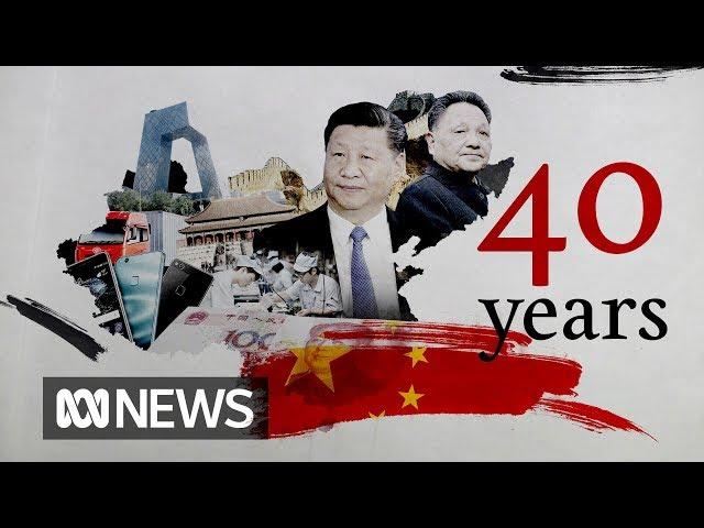 China's 40 years of reform that turned it into a superpower | ABC News