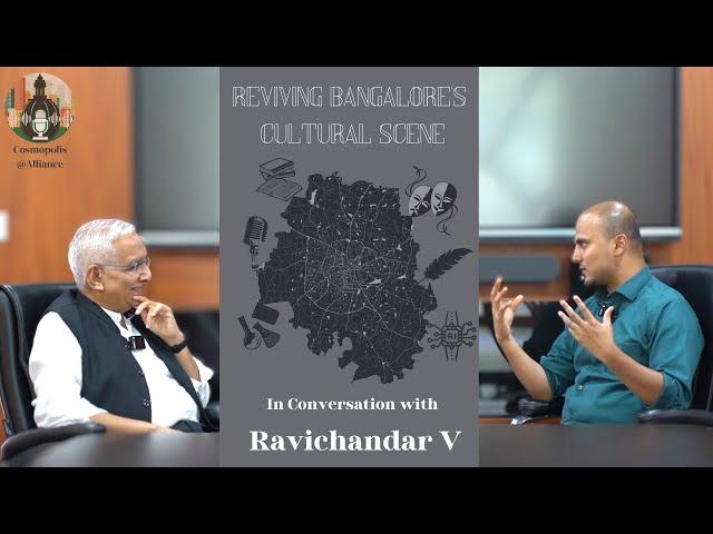 Reviving Bangalore's cultural scene | V Ravichandar | Bangalore International Centre