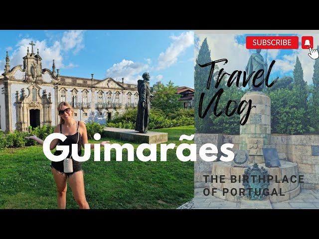 You must visit the birthplace of Portugal | The BEST of Guimarães