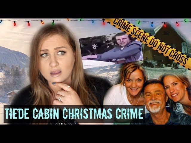 CHRISTMAS CABIN KILLERS: TIEDE FAMILY