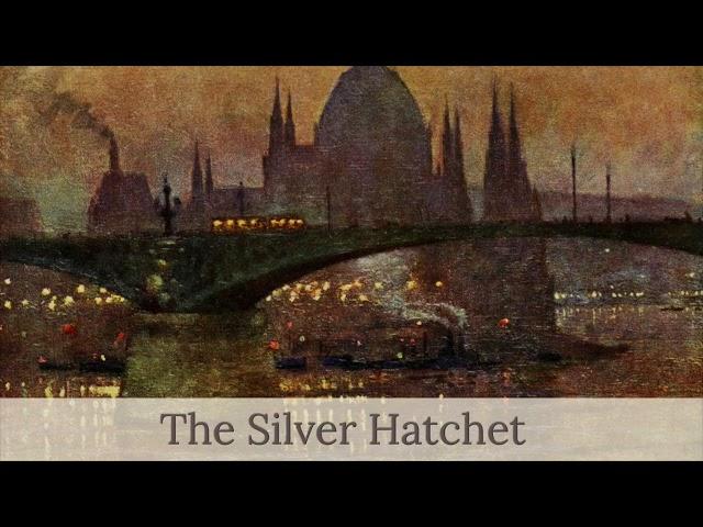 The Silver Hatchet by Arthur Conan Doyle (1883)