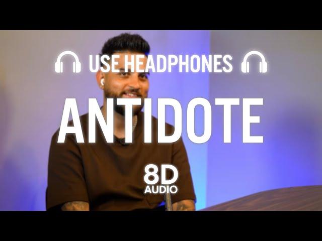 Antidote :  Karan Aujla (8D AUDIO) Four Me | Karan Aujla New Song| New Punjabi Song 2024