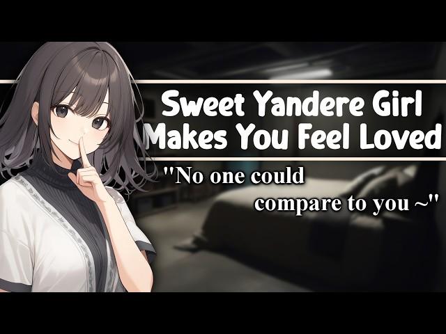 [ASMR] Sweet Yandere Girl Makes You Feel Loved [F4A] [Cute] [Strangers to More] [Willing Listener]