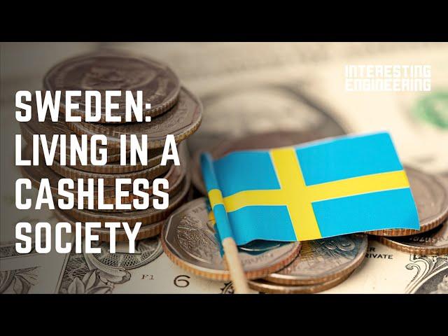 Sweden: How to live in the world's first cashless society