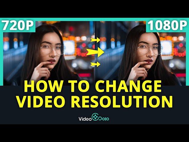 How to Change Video Resolution (Without Quality Loss)