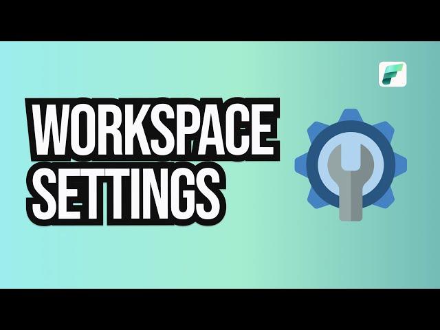 Microsoft Fabric Workspace Settings You need to know!